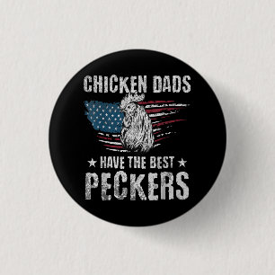 Chicken Dads Have The Best Peckers Ever Funny Adul 3 Cm Round Badge