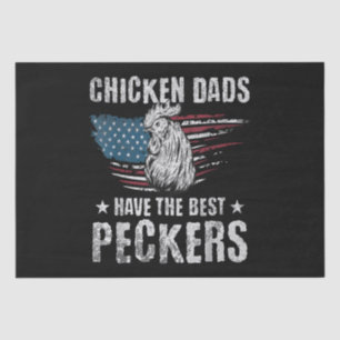 Chicken Dads Have The Best Peckers Ever Funny Adul Tissue Paper