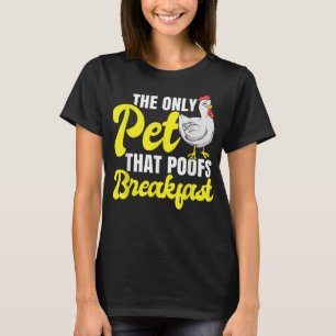 Chicken Dads Have The Best Peckers Love Chickens F T-Shirt