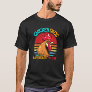 chicken dads have the best peckers vintage chicken T-Shirt