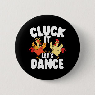 Chicken Dancing Funny Farm Humour Cluck It Playful 6 Cm Round Badge