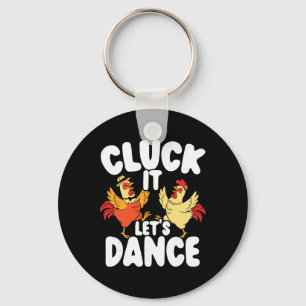 Chicken Dancing Funny Farm Humour Cluck It Playful Key Ring