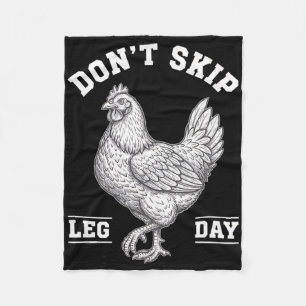 Chicken, Don't Skip Leg Day Workout Humour Fleece Blanket