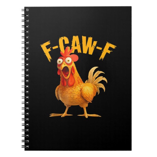 Chicken F-Caw-F Classic Cool Unique Notebook (Front)