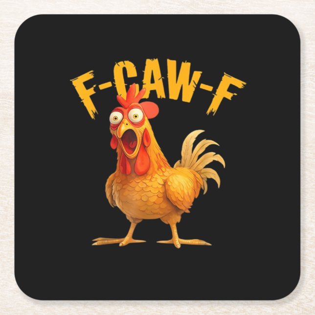 Chicken F-Caw-F Classic Cool Unique Square Paper Coaster (Front)