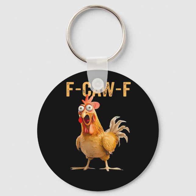 Chicken F-Caw-F Funny Trendy Key Ring (Front)