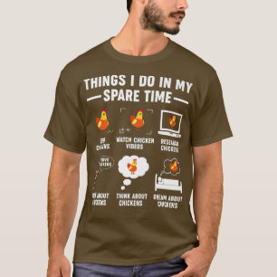 Chicken Fan Farmer Funny Chicken  T-Shirt