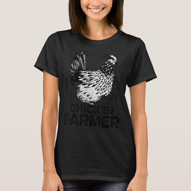 Chicken Farmer Agriculture Agriculteur Farmer Farm T-Shirt (Front)