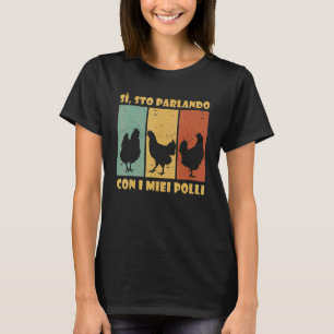Chicken Farmer Chicken Talking Chicken T-Shirt