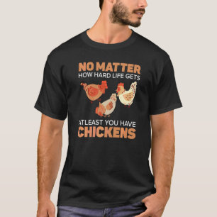 Chicken Farmer Chicken Whisper Farm Animal Poultry T-Shirt