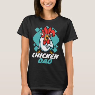 Chicken Farmer Dad Chicken Farmers T-Shirt