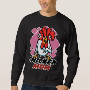 Chicken Farmer Mum Chicken Farmers Sweatshirt