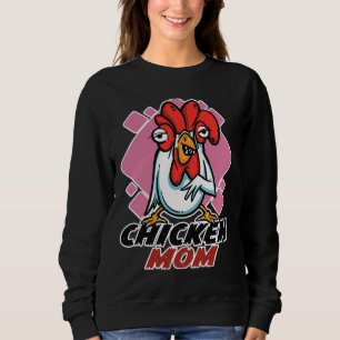 Chicken Farmer Mum Chicken Farmers Sweatshirt