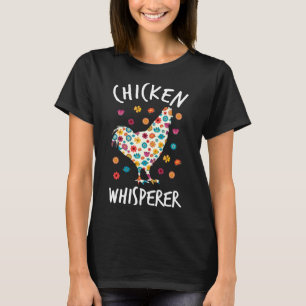 Chicken Farmer Rooster Lover Hen T-Shirt