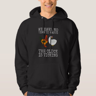 Chicken Farmer Zero Clucks Given Hoodie