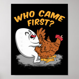 Chicken Farming - Who Came First Poultry Farmer Gi Poster