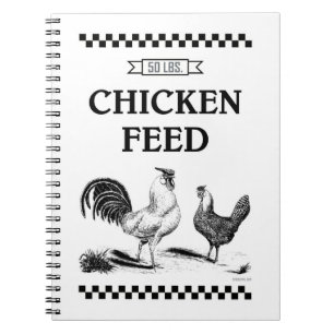 CHICKEN FEED NOTEBOOK