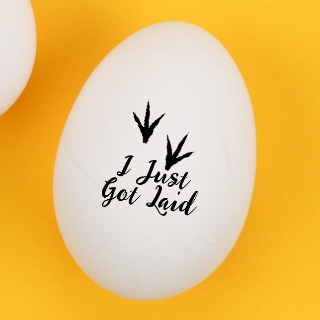  Chicken feet "i just got laid" Egg Rubber Stamp (Creator Uploaded)