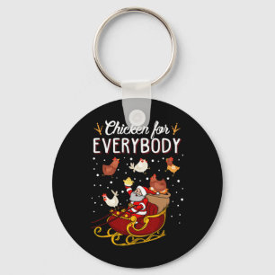 Chicken For Everybody Hens Men Women Kids Funny Ch Key Ring