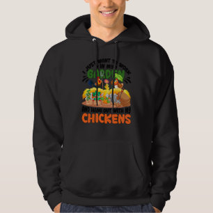 Chicken For Men Women Famer Chicken Garden Hoodie