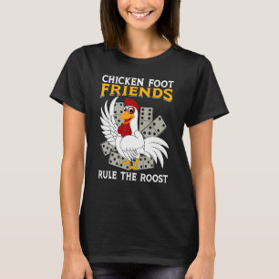 Chicken Friend Rule Mexican Dominoes T-Shirt