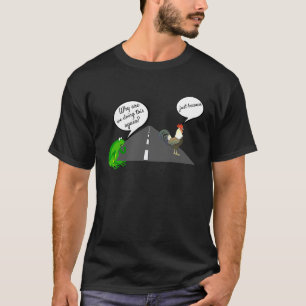 Chicken Frog Crossing Riddle T-Shirt