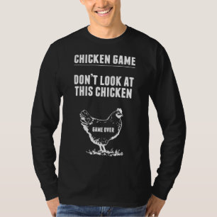 Chicken Game  Chicken Joke    T-Shirt