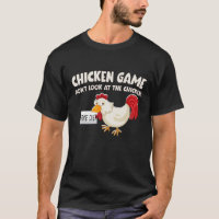 Chicken Game don’t Look At The Chicken Funny