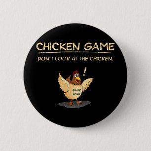 Chicken Game Don't Look At The Chicken 6 Cm Round Badge