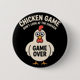 Chicken Game Don't Look At The Chicken Funny 6 Cm Round Badge