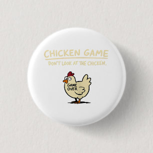 Chicken Game Don't Look At The Chicken Funny Chick 3 Cm Round Badge