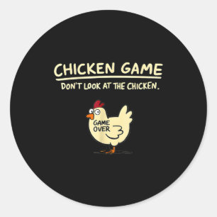 Chicken Game Don't Look At The Chicken Funny Chick Classic Round Sticker