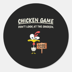 Chicken Game Don't Look At The Chicken Funny Chick Classic Round Sticker