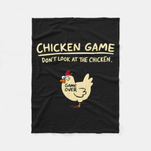 Chicken Game Dont Look At The Chicken Funny Chick  Fleece Blanket