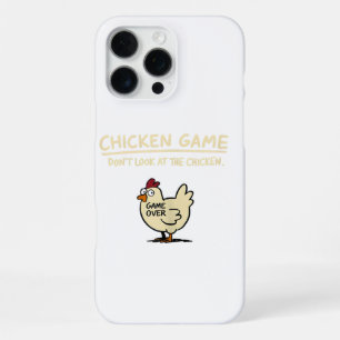 Chicken Game Don't Look At The Chicken Funny Chick iPhone 16 Pro Max Case