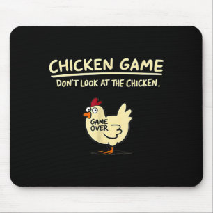 Chicken Game Don't Look At The Chicken Funny Chick Mouse Pad