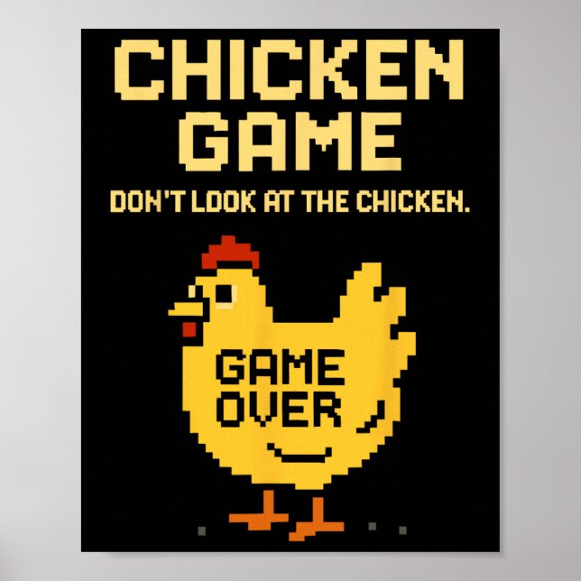 Chicken Game Don't Look At The Chicken Funny Chick Poster (Front)