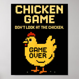 Chicken Game Don't Look At The Chicken Funny Chick Poster