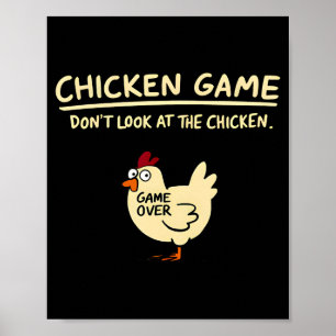 Chicken Game Dont Look At The Chicken Funny Chick  Poster