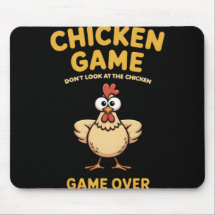 Chicken Game Dont Look At The Chicken Gameover Pou Mouse Pad
