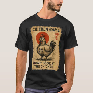 Chicken Game Funny Japanese Boys Girls Womens Mens T-Shirt