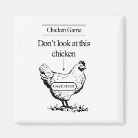 Chicken Game magnet