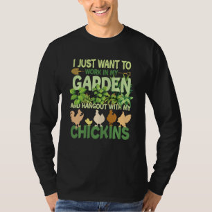 Chicken Garden Funny Gardening For Men Women Garde T-Shirt