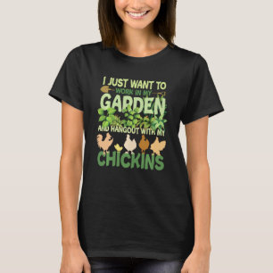 Chicken Garden Funny Gardening For Men Women Garde T-Shirt