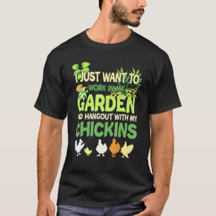 Chicken Garden Gardening For Men Women Gardener 3 T-Shirt