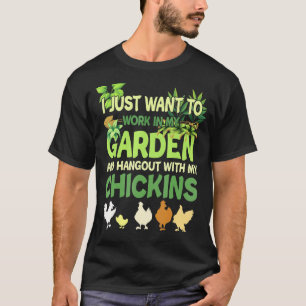 Chicken Garden Gardening For Men Women Gardener 3 T-Shirt