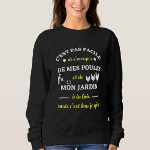Chicken Garden Humour Sweatshirt