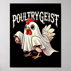 Chicken Ghost Ultrygeist Funny Halloween Farmer  Poster