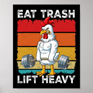 Chicken Gym Weight Training Eat Trash Lift Heavy  Poster