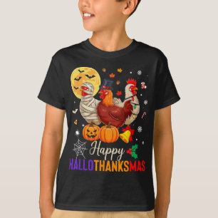 Chicken Halloween Thanksgiving Xmas Happy Hallotha T-Shirt